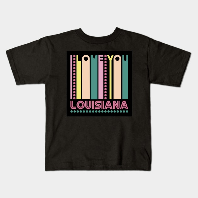 LOUISIANA - I LOVE MY STATE Kids T-Shirt by LisaLiza